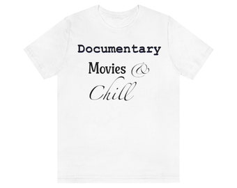 Dokumentarfilme und Chill Unisex Jersey Kurzärmeliges T-Shirt