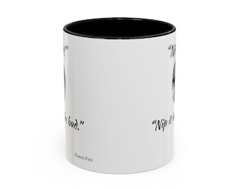 Barney Fife Accent Coffee Mug, 11oz/Nip It/Barney/Andy Griffith Show/Deputy Fife/Barney Fife Quote/Barney Andy Griffith/Nip it in the Bud