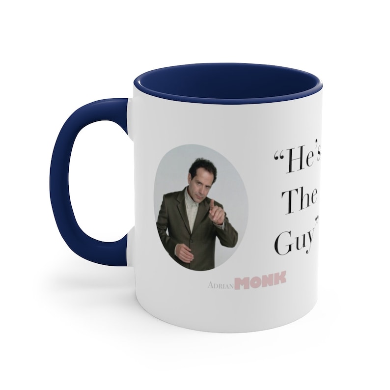 Monk TV Hes the Guy Accent Kaffeetasse, 11oz/OCD/Detective Monk/Adrian Monk/Mönch/Detektiv Monk/Tony Shaloub Bild 7