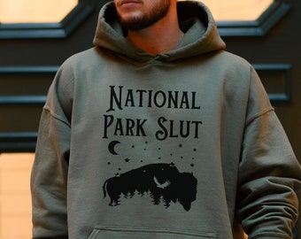 National Park Sweatshirt National Park Slut Hoodie Unisex Hoodie Sizes up to 5XL Glacier National Acadia National Hiking Sweatshirt Camping