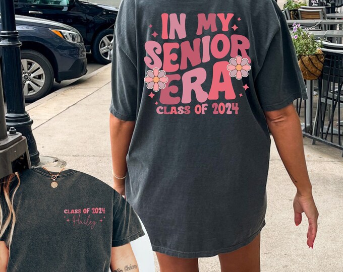 In My Senior 2024 Era Custom Comfort Colors TShirt High School Graduation Gift with Name on Front Class of 24