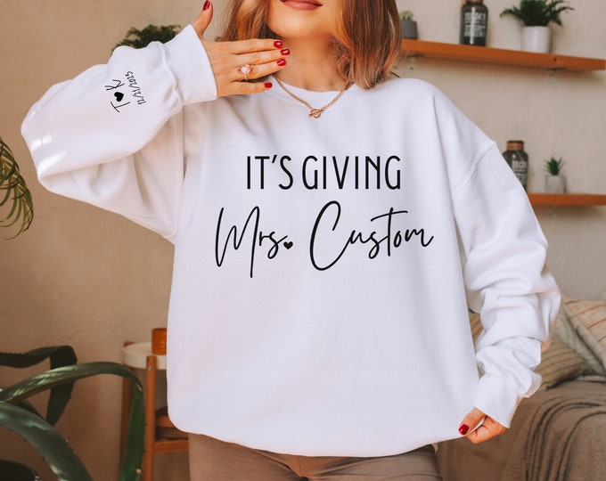 Personalized Mrs. Crewneck Sweatshirt - Custom Name Featured - Bride Gift - It's Giving Mrs. Shirt New Fiancé Initial Heart Sleeve with Date