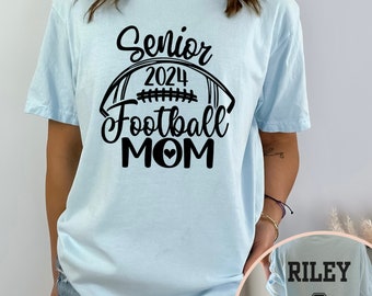Senior Football Mom 2024 Shirt, Senior Football Mom Shirt, Football Mom Tee, Football Mom Shirt, Football Mom Gift, Custom Football Shirt