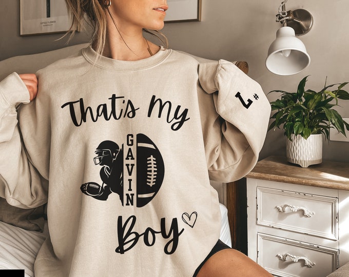 Custom Football Sweatshirt for Football Mom Shirt That's My Boy Custom Sport Crew Neck Game Day Personalized Football Gift Name & Number
