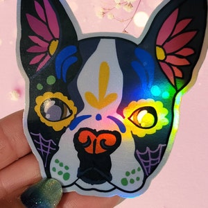 French Bulldog, Boston Terrier Day of The Dead Sugar Skull Holographic Decal/Sticker