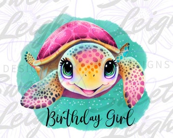 Turtley Birthday png, Turtle png, Birthday Girl png, Baby Girl png, Toddler Girl png, Toddler png, Sublimation Designs, Kids png, Baby png