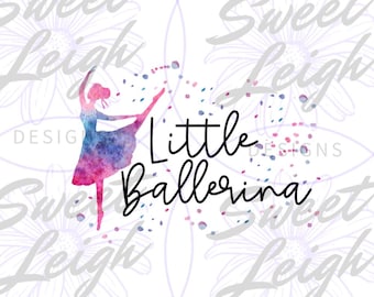 Little Ballerina png, Ballet png, Dance png, Dance Shirt png, Sublimation png, Girl png, Kids png for Shirts, Ballet Sublimation