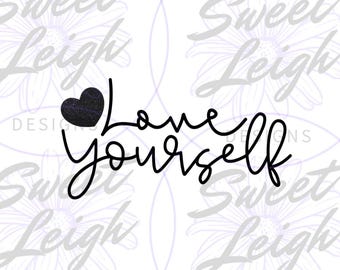 Love Yourself PNG, Mental Health png, Self Care png, Self Love png, Sublimation PNG, Sublimation Design, Motivational png, Inspirational png