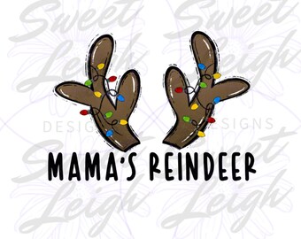 Mama&#39;s Reindeer png, Kids Christmas png, Christmas Designs, Baby Christmas PNG, Christmas Clipart, Christmas PNG, Sublimation PNG