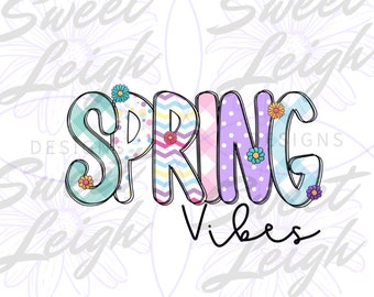 Spring Vibes PNG, Spring Shirt png, Spring Sublimation PNG, Sublimation Design, png File for Sublimation, Colorful png, Plaid png