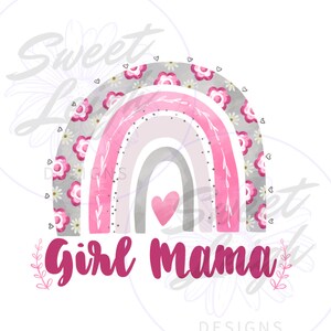 Girl Mama PNG, New Mom png, Mom Shirt png, Sublimation Design, Sublimation PNG, PNG Files for Sublimation, Mothers Day png, png Mom