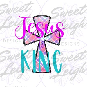 Jesus is King PNG, Faith Sublimation PNG, Sublimation Design, Christian PNG, Jesus png for Sublimation, Religious png, Design Downloads