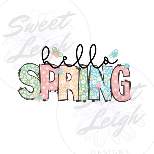 Hello Spring PNG, Spring Shirt png, Spring Sublimation PNG, Sublimation Design, png File for Sublimation, Instant Download, Digital Download