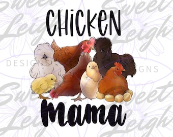 Chicken Mama png, Chicken PNG, Farm png, Sublimation PNG, Sublimation Designs, Cute Chicken Designs, Cute Shirt Designs, Farm Animal png