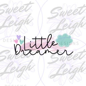 Little Dreamer png、Dream png、New Baby Girl png、Little Girl png、昇華デザイン、ベビーシャツ png、昇華用 png ファイル