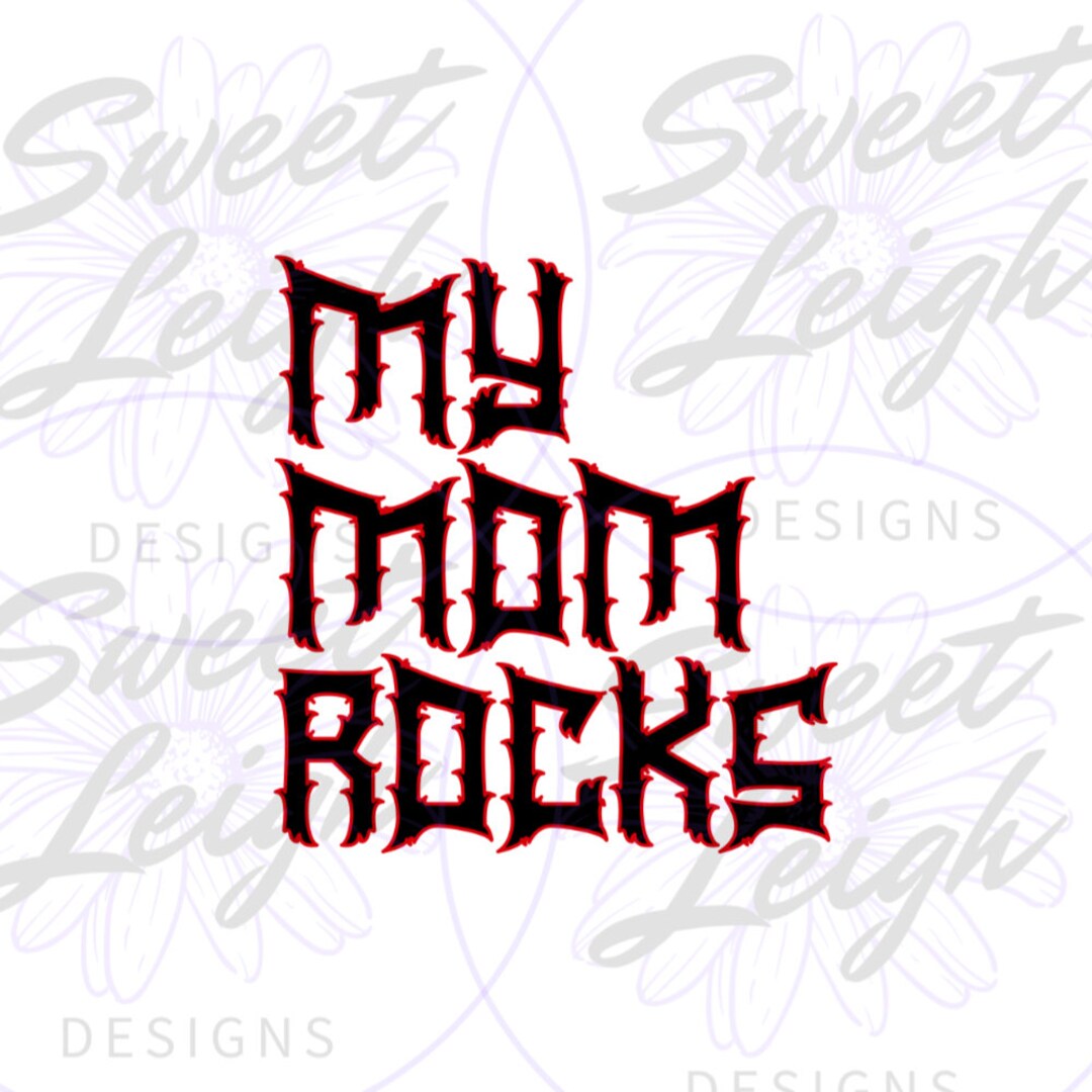 My Mom Rocks Png, Rock Png, Boy Png, Baby Shirt Png, Girl Png, Toddler ...