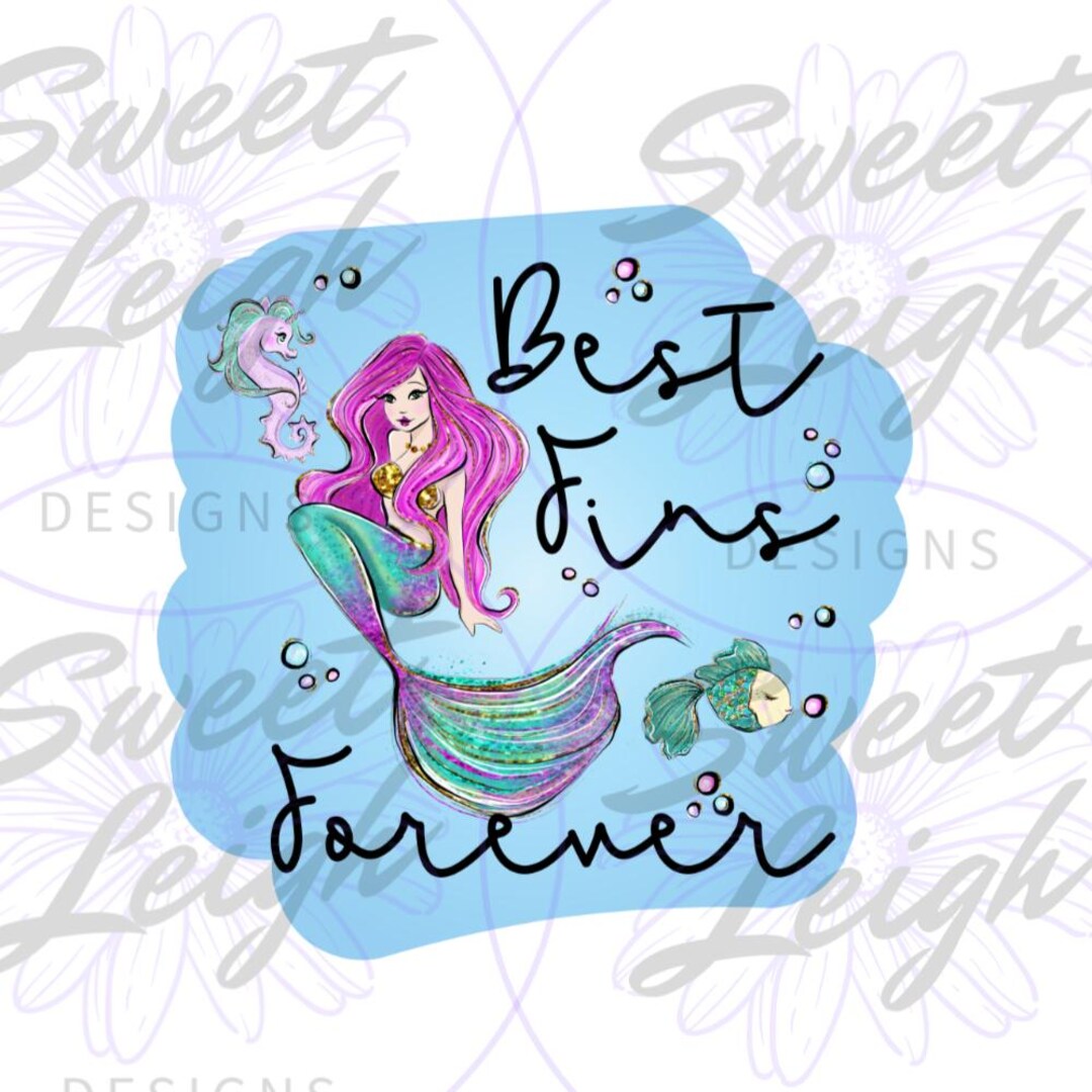 Best Fins Forever Png, Mermaid Png, Toddler Girl Png, Baby Sublimation ...