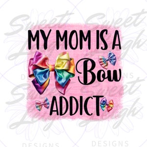 Bow Addict png, Girl png, Cute Baby PNG, Kids png Files for Sublimation, Pink png, Sublimation png, Sublimation Design, Little Girl png