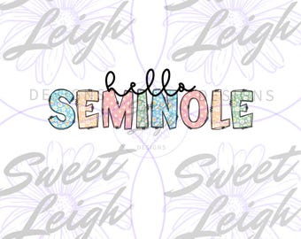 Hello Seminole PNG, Spring Shirt png, Spring Sublimation PNG, Sublimation Design, png File for Sublimation, Instant Download, Digital