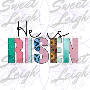 He is Risen png, Easter Designs, Sublimation PNG, Easter Sublimation Designs, Easter png, Christian png, Christian Shirt png, Easter Shirt