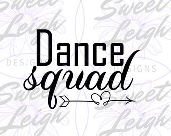 Dance Squad png, Dance png Designs, Dance png File, Dance Shirt png, Sublimation Design, Sublimation png, Instant Download, Digital Download