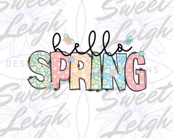 Hello Spring PNG, Spring Shirt png, Spring Sublimation PNG, Sublimation Design, png File for Sublimation, Instant Download, Digital Download