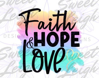 Fé Esperança Amor png, Fé png, Esperança png, Design de Sublimação Cristã, Adesivo png, PNG Cristão para Sublimação, Camisa Cristã png