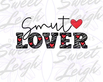 Smut Lover png, Cute Book PNG, Reading png, Sublimation PNG, Sublimation Designs,  Book Reading Design, Book Sticker png