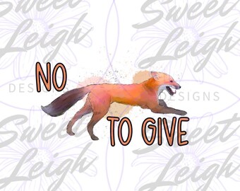 Geen vos om te geven png, Fox png, grappige png, grappig gezegde png, grappige shirts png, schattige vos png, sublimatiebestanden voor T-shirts, Instant Download