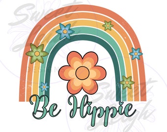 Be Hippie png, Hippie Soul png, Retro png, Peace png, Rainbow png, Sublimation Designs, Sublimation PNG, PNG Files for Sublimation, Instant