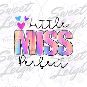 Little Miss Perfect png, Girl png, Newborn Girl png, Newborn Design, Kid Sublimation Designs, Kid png, Baby png, Sublimation PNG Baby Design
