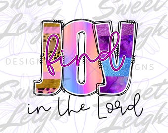 Find Joy PNG, Christian png, Religious png, Inspirational png, Sublimation PNG, Sublimation Designs, Digital Download, Instant Download