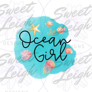 Ocean Girl PNG, Ocean png, Beach png, Summer Designs, Summer PNG Designs, Sublimation PNG, Sublimation Designs, Cute Summer Designs