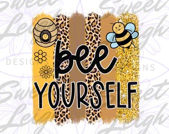 Bee Yourself png, Bee png, Beehive png, Mental Health png, Mental Health Awareness, Leopard Print png, Motivational png, Shirt png