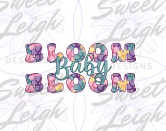 Bloom Baby Bloom png, bloemen PNG, bloem png, sublimatieontwerp, sublimatie PNG, png-bestand voor sublimatie, Instant Download