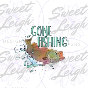 Gone Fishing PNG, Fishing png, Funny Fishing png, Sublimation Designs, Sublimation PNG, PNG Files for Sublimation, Fishing Designs, Digital