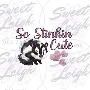 So Stinkin Cute png, Toddler Girl png, Cute Shirt png, Kid Sublimation Designs, Kid png, Baby png, Sublimation PNG, Baby Shirt png image 1