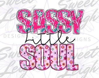 Sassy Little Soul png, Girl png, Kid Sublimation Designs, Kids png, Baby png, Sublimation PNG, Toddler png, Digital Download, Kids png Files