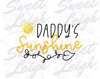 Daddy's Sunshine png, Girl png, png Files for Sublimation, Little Girl png, Girls Kid png, Sublimation PNG Baby Designs, Digital Download