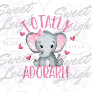 Totally Adorable png, Baby Girl png, Newborn Design, Kids Sublimation Designs, Kids png, Newborn PNG, Baby png, Sublimation PNG Baby Designs