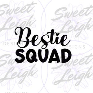 Bestie Squad png, Besties png, Friend png, Best Friends Forever, Sublimation Design, Sublimation PNG, PNG Files for Sublimation, Instant