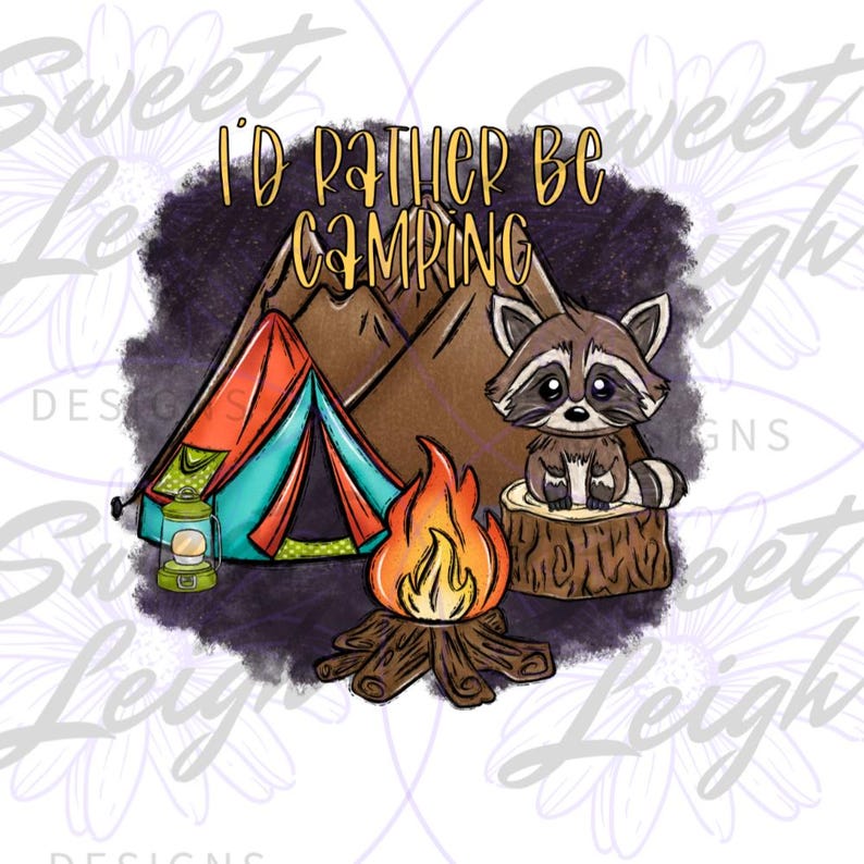 Rather Be Camping PNG, Racoon png, Nature png, Sublimation Designs, Sublimation PNG, PNG Files for Sublimation, Camping Designs, Instant image 1