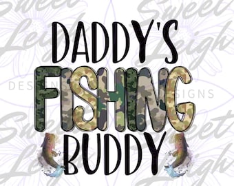 Daddys Fishing Buddy png, Fishing png, Toddler Boy png, Toddler png, Boy png, Baby Sublimation Design, Kid png, Baby png, Sublimation PNG