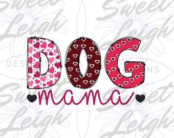 Dog Mama png, Dog Clipart, Dog PNG, Sublimation PNG, Sublimation Designs, Cute Dog Designs, Cute Shirt Designs, Dog Lover png