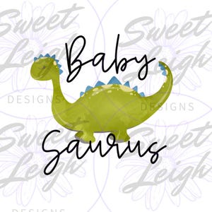 Baby Saurus png, Dinosaur png,  Dino png, Baby Sublimation Design, Baby png, Infant png, Sublimation PNG, Baby Design, Digital Download