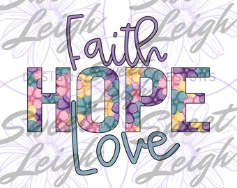Fé Esperança Amor png, Fé png, Esperança png, Design de Sublimação Cristã, Adesivo png, PNG Cristão para Sublimação, Camisa Cristã png