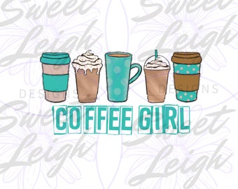 Coffee Girl png, Coffee PNG, Sublimation PNG, Coffee Sublimation Designs, Cute Coffee Designs, Cute Shirt Design, Instant Download