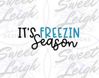 Freezin Season png, Winter PNG, Christmas PNG, Sublimation PNG, Sublimation Designs, Cute Christmas Designs, Cute Shirt png