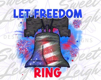 Que suene la libertad png, rojo blanco azul png, diseño de camiseta del 4 de julio, 4 de julio png, verano png, patriótico png, descarga instantánea, digital
