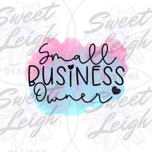 Small Business Owner PNG, Business Owner png, Small Business PNG, Sublimation PNG, Sublimation Designs, Instant Download, Digital Download